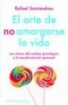 El arte de no amargarse la vida